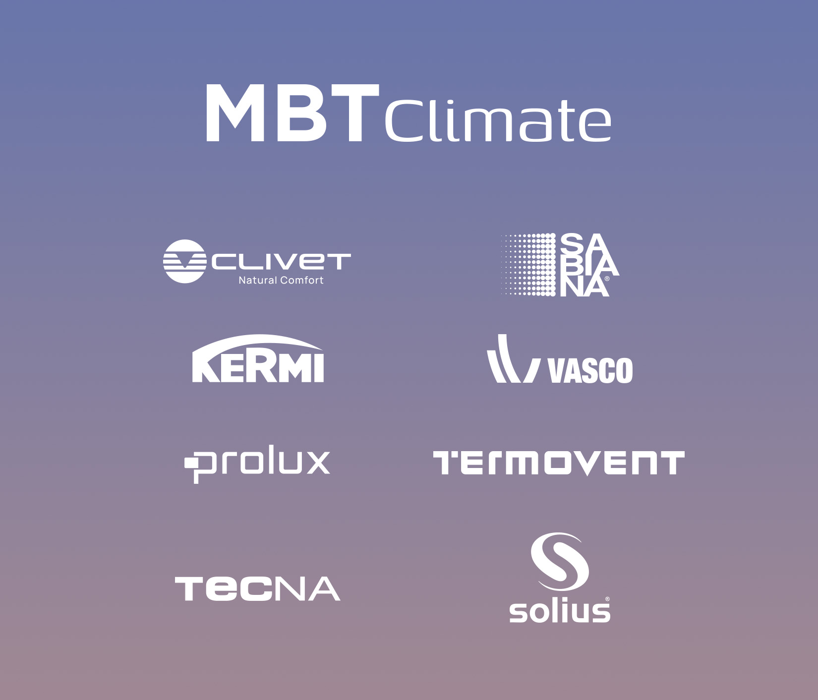 MBTClimate, Clivet, Sabiana, Kermi, Vasco, prolux, termovent, tecna, solius